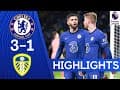 Chelsea 3-1 Leeds | Late Pulisic Goal Seals Comeback Victory | Premier League Highlights