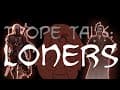 Trope Talk: Loners