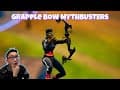 Grapple Bow Fortnite Mythbusters (New Bow)