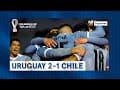 URUGUAY 2-1 CHILE: Resumen y GOLES del partido en Montevideo | Clasificatorias Qatar 2022