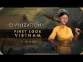 Civilization VI - First Look: Vietnam | Civilization VI New Frontier Pass