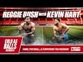 Reggie Bush Explains The Bush Push To Kevin Hart |Cold As Balls S4 | Laugh Out Loud Network