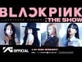 BLACKPINK - ‘THE SHOW’ POSTPONEMENT ANNOUNCEMENT