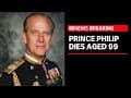 Prince Philip, Duke of Edinburgh and consort to the Queen, dies aged 99 | ABC News