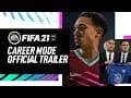 FIFA 21 | Official Career Mode Trailer