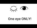 Watch this video with your one eye closed