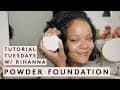 TUTORIAL TUESDAY WITH RIHANNA: SOFT MATTE POWDER FOUNDATION | FENTY BEAUTY