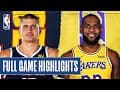 NUGGETS at LAKERS | FULL GAME HIGHLIGHTS | August 10, 2020