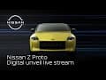 Nissan Z Proto Digital unveil