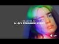 Billie Eilish: The World’s A Little Blurry - Live Premiere Event