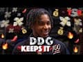 Keep it 100 ft. DDG