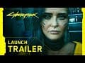 Cyberpunk 2077 — Official Launch Trailer — V