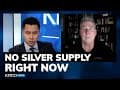 Why you can’t buy silver right now; return of ‘Hunt Brothers’ scenario? David Morgan