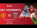 Manchester United v West Ham | Key Moments | Fifth Round | Emirates FA Cup 2020-21