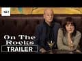 On The Rocks | Official Trailer HD | A24