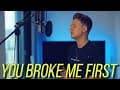 Tate McRae - you broke me first