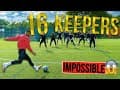 SHOOTING AGAINST 16 KEEPERS | IMPOSSIBLE CHALLENGE