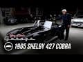 1 of 23: 1965 Shelby 427 Cobra Competition - Jay Leno's Garage