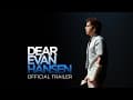 Dear Evan Hansen - Official Trailer [HD]