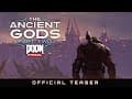 DOOM Eternal: The Ancient Gods – Part Two | Official Teaser