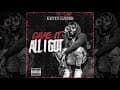 Kevin Gates - Give It All I Got (Prod by Drumma Boy)