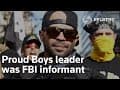 EXCLUSIVE: Proud Boys leader was FBI informant