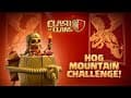 Hog Mountain Challenge Is On! (Clash Of Clans Lunar New Year Special)