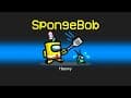 *NEW* SPONGEBOB ROLE in AMONG US! (Funny)