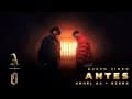 @Anuel AA & Ozuna - ANTES (Video Oficial)