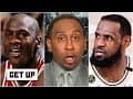 Stephen A. to LeBron: 'Consider yourself disrespected ... you'll never be my No. 1' over MJ | Get Up