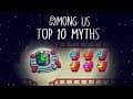 Top 10 Mythbusters in Among Us | Among Us Myths #2